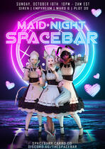 SPACEBAR Maid Night
